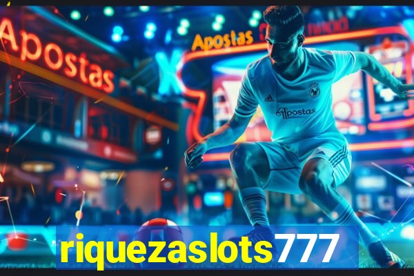 riquezaslots777