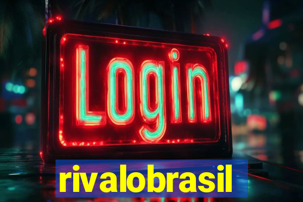 rivalobrasil