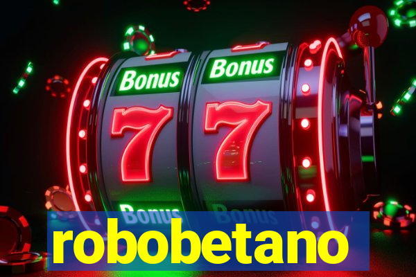 robobetano