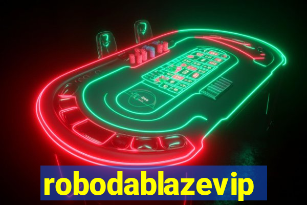 robodablazevip