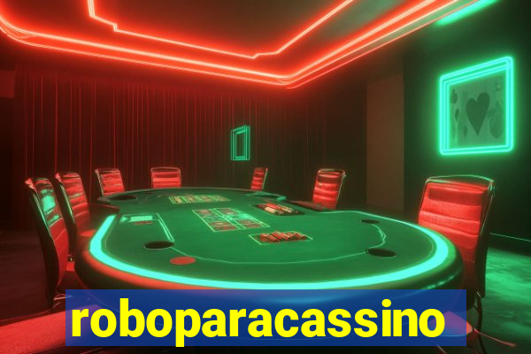 roboparacassino