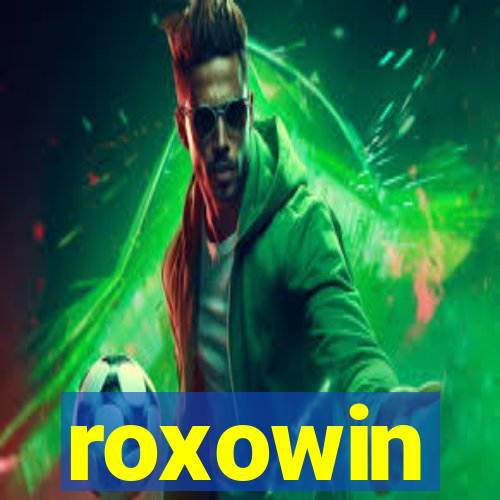 roxowin