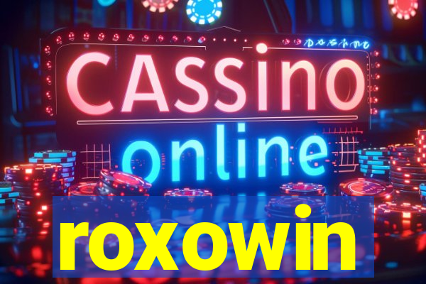 roxowin