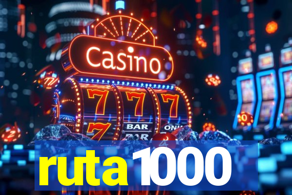 ruta1000