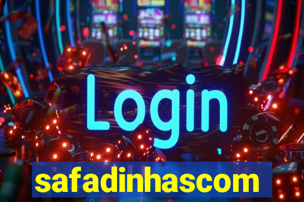 safadinhascom