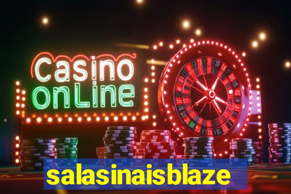 salasinaisblaze