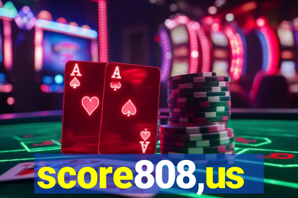 score808,us