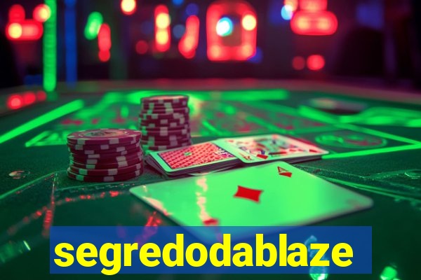 segredodablaze