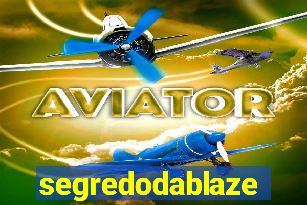 segredodablaze