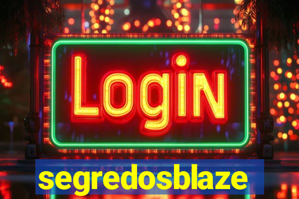 segredosblaze