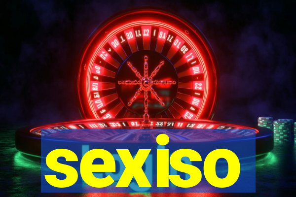 sexiso