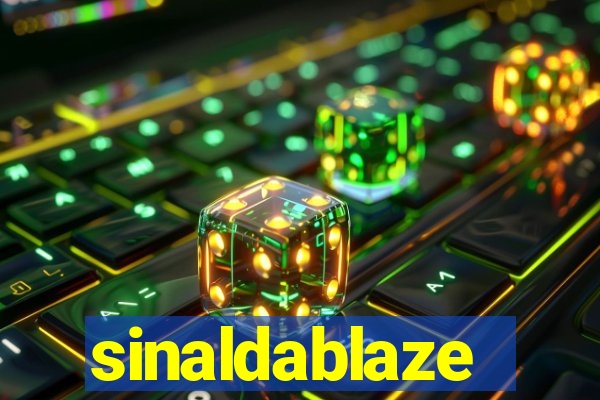 sinaldablaze