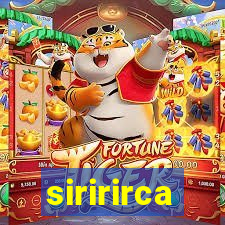 siririrca