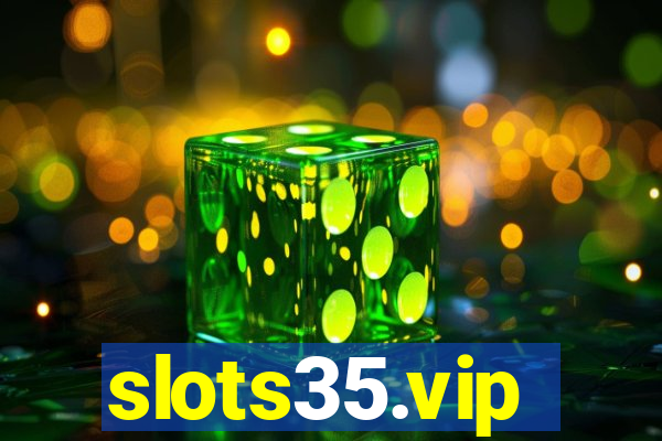 slots35.vip