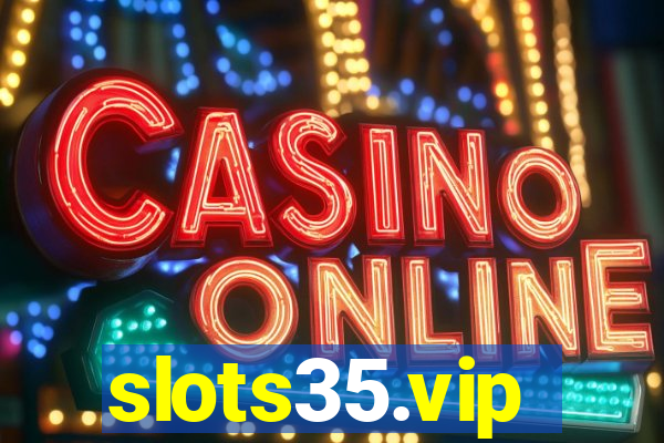 slots35.vip