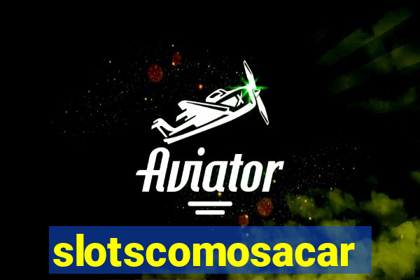 slotscomosacar