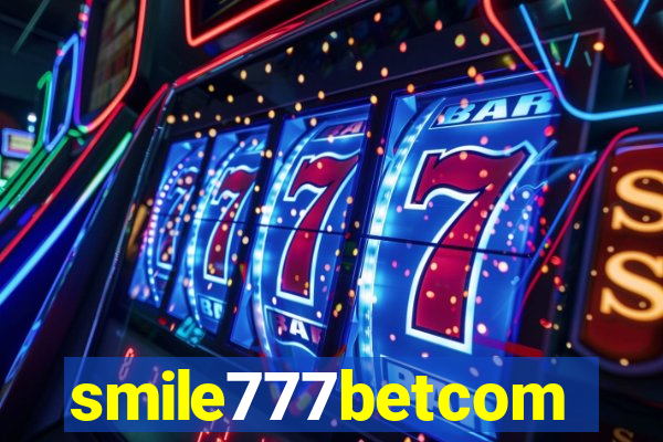 smile777betcom