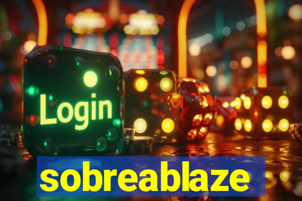 sobreablaze