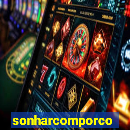 sonharcomporco