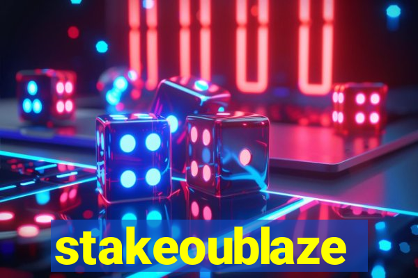 stakeoublaze