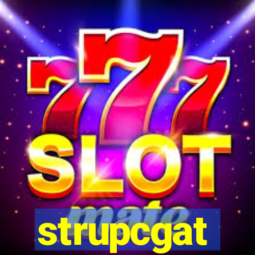 strupcgat