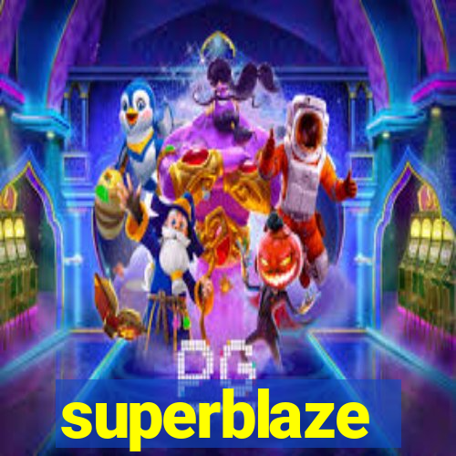 superblaze