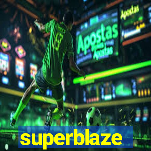 superblaze