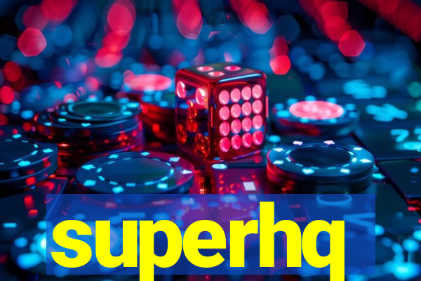 superhq