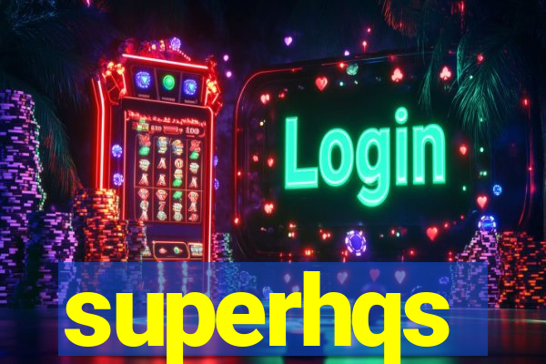 superhqs