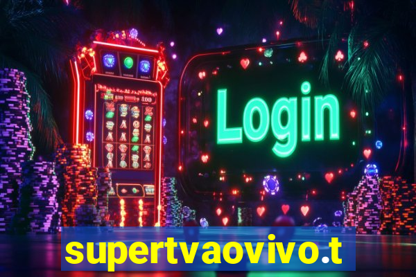 supertvaovivo.tv