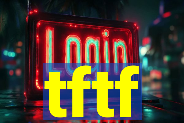 tftf