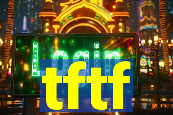 tftf