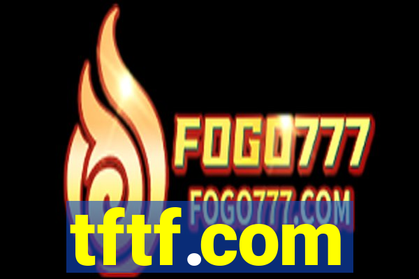 tftf.com