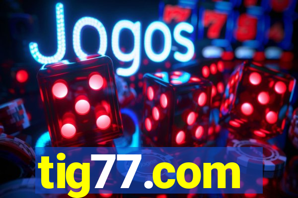 tig77.com