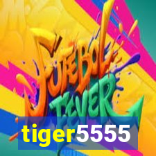 tiger5555