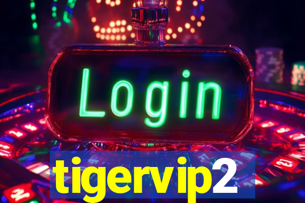 tigervip2