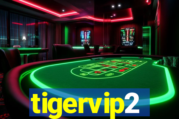 tigervip2