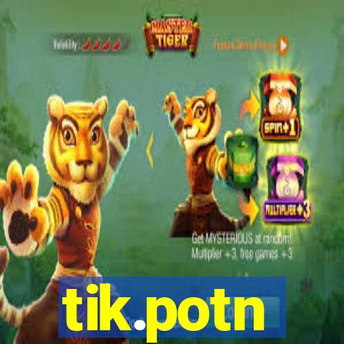 tik.potn