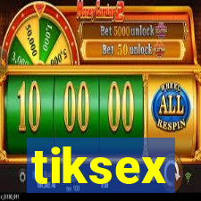 tiksex