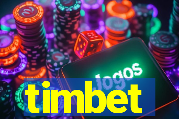 timbet