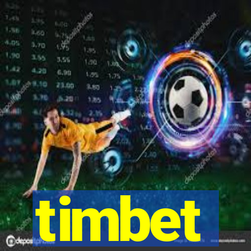 timbet