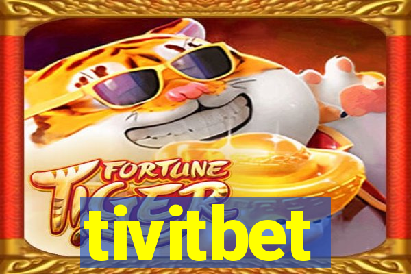 tivitbet