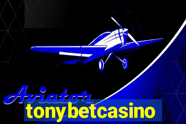 tonybetcasino