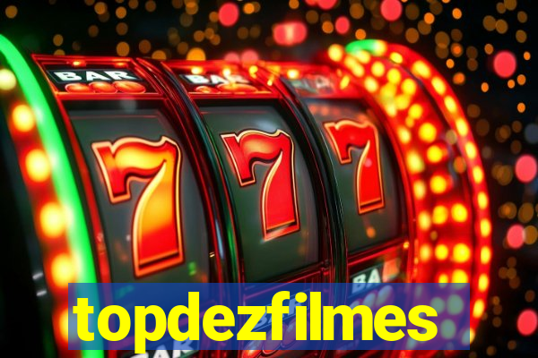 topdezfilmes