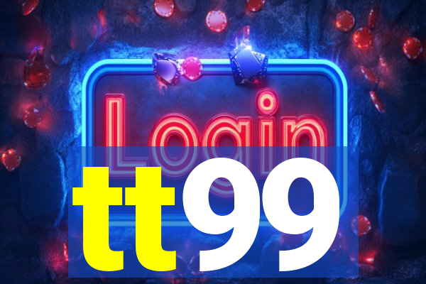 tt99