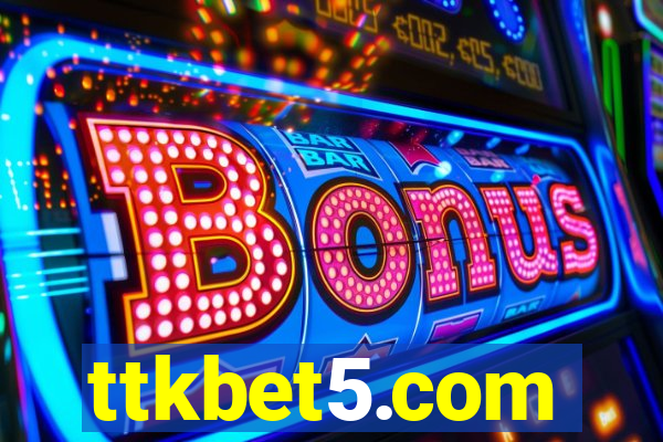 ttkbet5.com