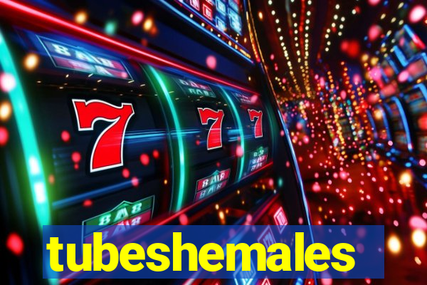 tubeshemales