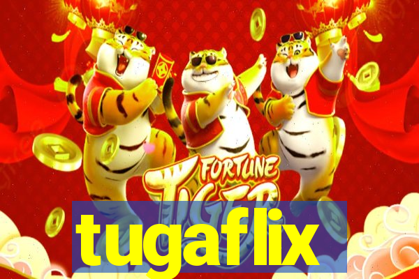 tugaflix