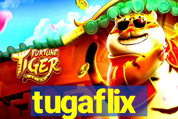 tugaflix