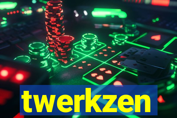 twerkzen